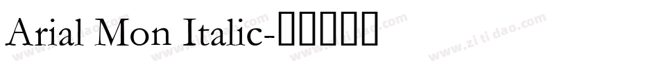 Arial Mon Italic字体转换
